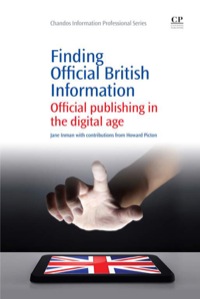 Immagine di copertina: Finding Official British Information: Official Publishing In The Digital Age 9781843343936