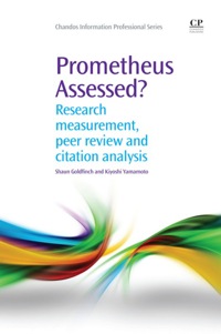Immagine di copertina: Prometheus Assessed?: Research Measurement, Peer Review, And Citation Analysis 9781843345893
