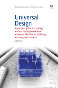 Cover image: Universal Design: A Practical Guide To Creating And Re-Creating Interiors Of Academic Libraries For Teaching, Learning, And Research 9781843346333