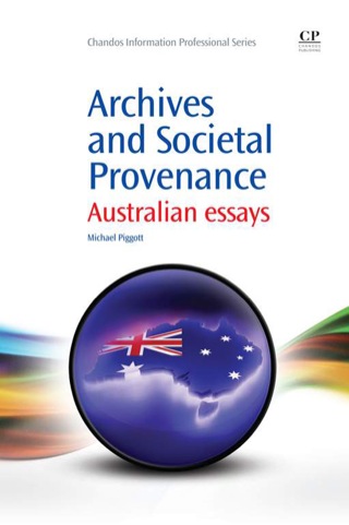 Cover image: Archives And Societal Provenance: Australian Essays 9781843347125