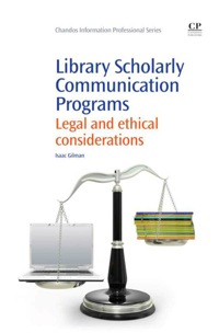 صورة الغلاف: Library Scholarly Communication Programs: Legal And Ethical Considerations 9781843347170