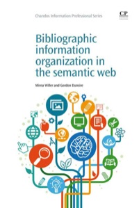 Immagine di copertina: Bibliographic Information Organization in the Semantic Web 9781843347316