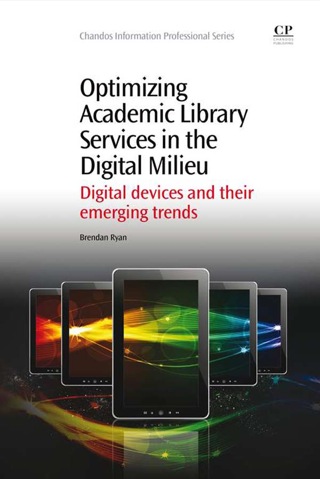 Imagen de portada: Optimizing Academic Library Services in the Digital Milieu: Digital Devices And Their Emerging Trends 9781843347323