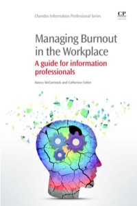 Cover image: Managing Burnout in the Workplace: A Guide For Information Professionals 9781843347347