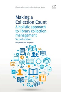 Cover image: Making a Collection Count: A Holistic Approach To Library Collection Management 2nd edition 9781843347606