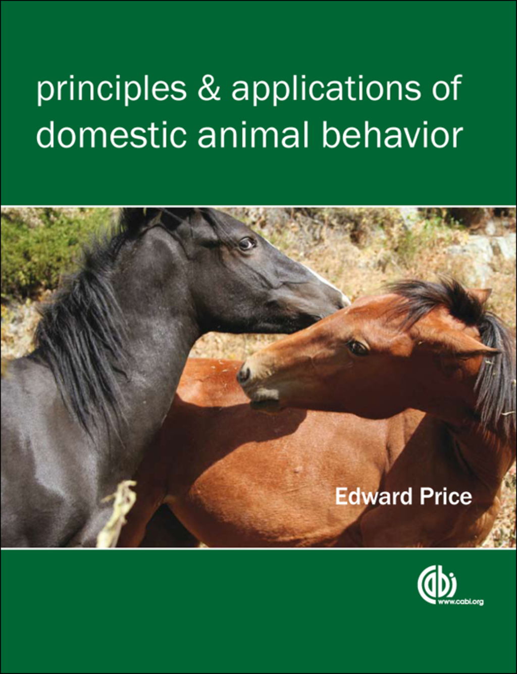 Principles and Applications of Domestic Animal Behavior: An Introductory Text 1st Edition