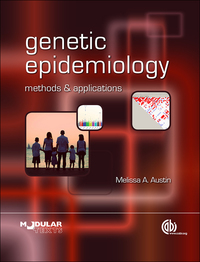 Cover image: Genetic Epidemiology: Methods and Applications 1st edition 9781780641812