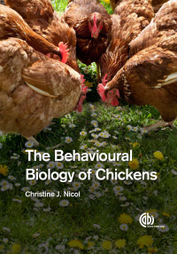 Cover image: The Behavioural Biology of Chickens 9781780642505
