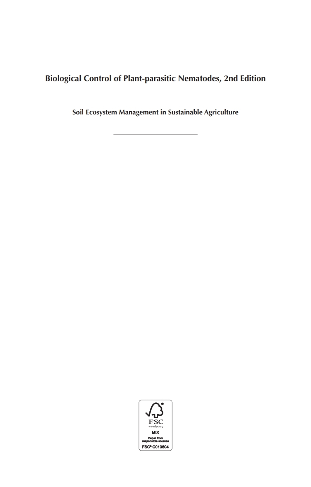 Biological Control of Plant-parasitic Nematodes Soil Ecosystem Management in Sustainable Agriculture 2nd Edition