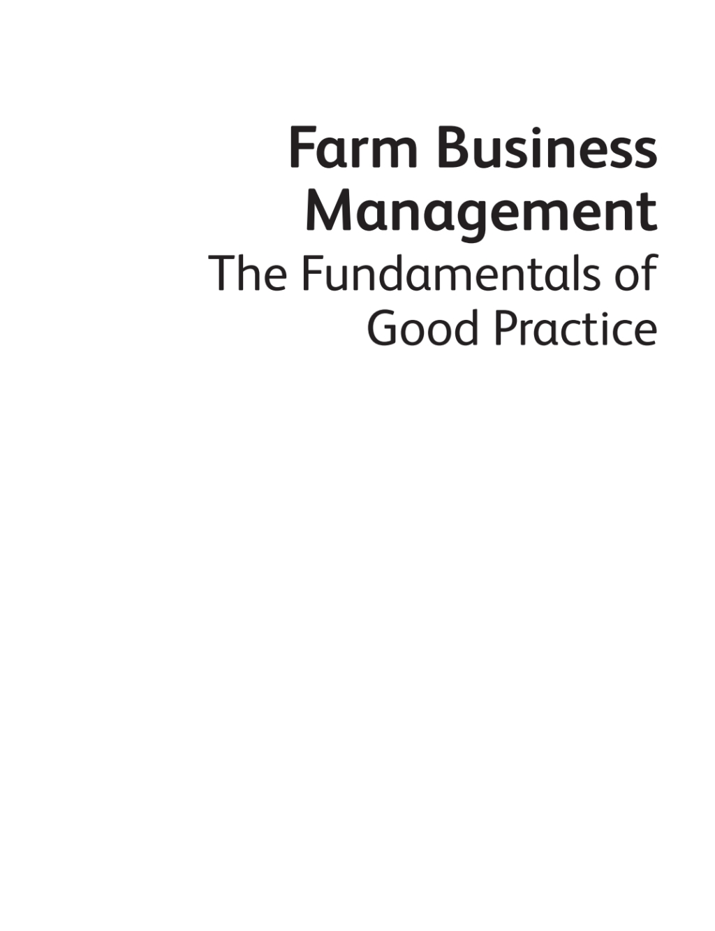 Farm Business Management The Fundamentals of Good Practice