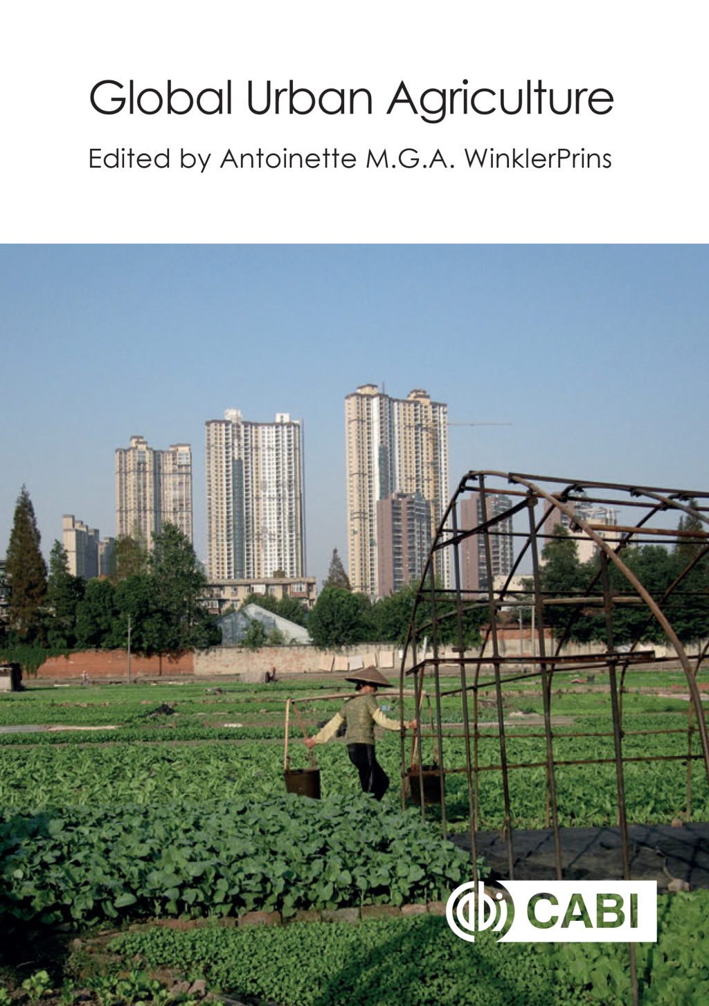 Global Urban Agriculture 1st Edition