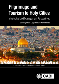 Cover image: Pilgrimage and Tourism to Holy Cities 1st edition 9781780647388