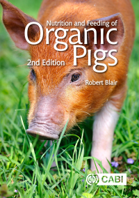 Cover image: Nutrition and Feeding of Organic Pigs 2nd edition 9781780647906