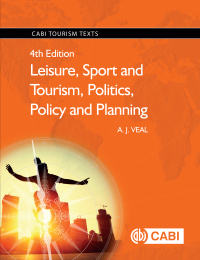Cover image: Leisure, Sport and Tourism, Politics, Policy and Planning 4th edition 9781780648033