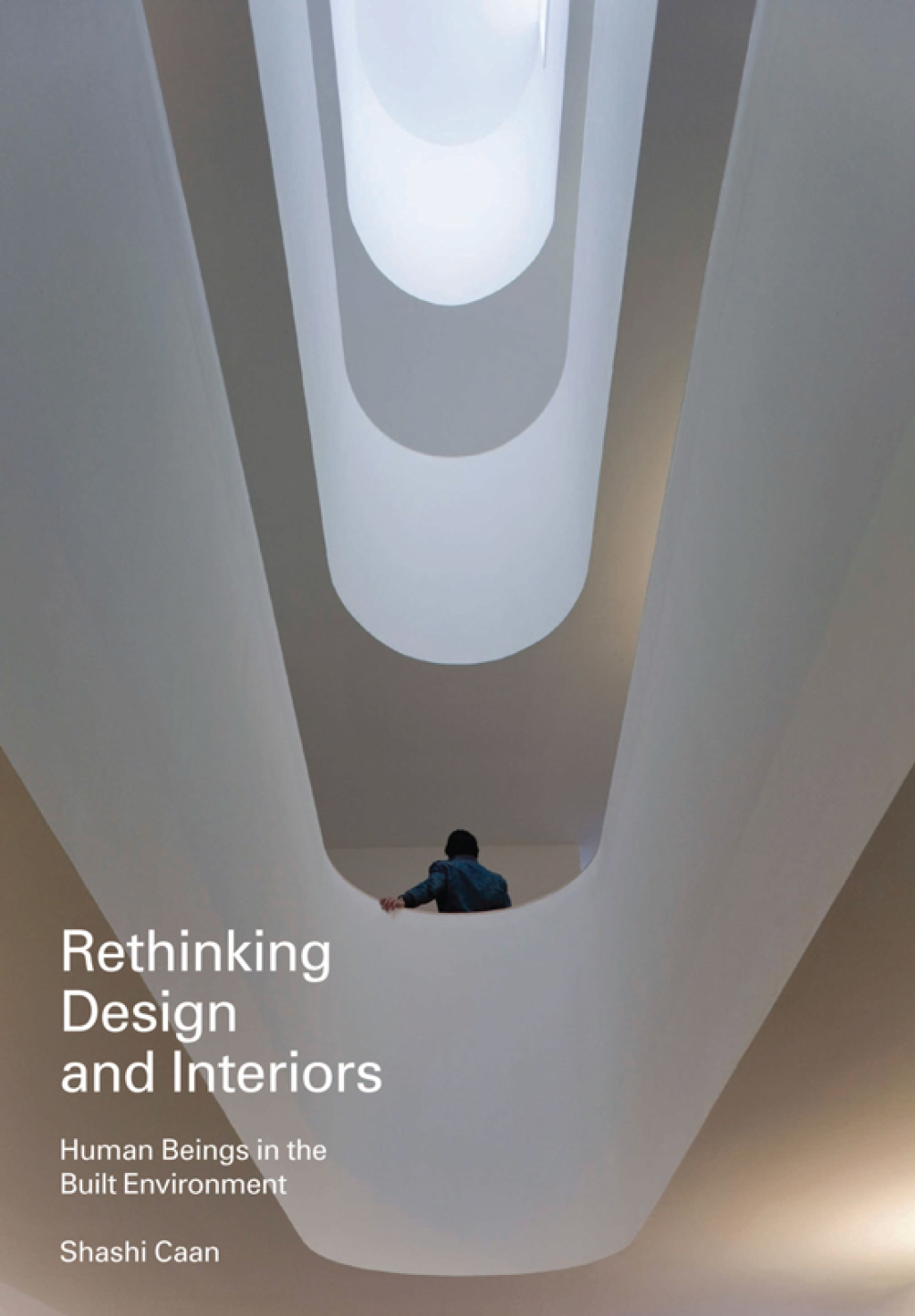 Rethinking Design and Interiors Human Beings in the Built Environment