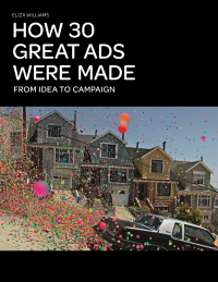Cover image: How 30 Great Ads Were Made 9781780673875