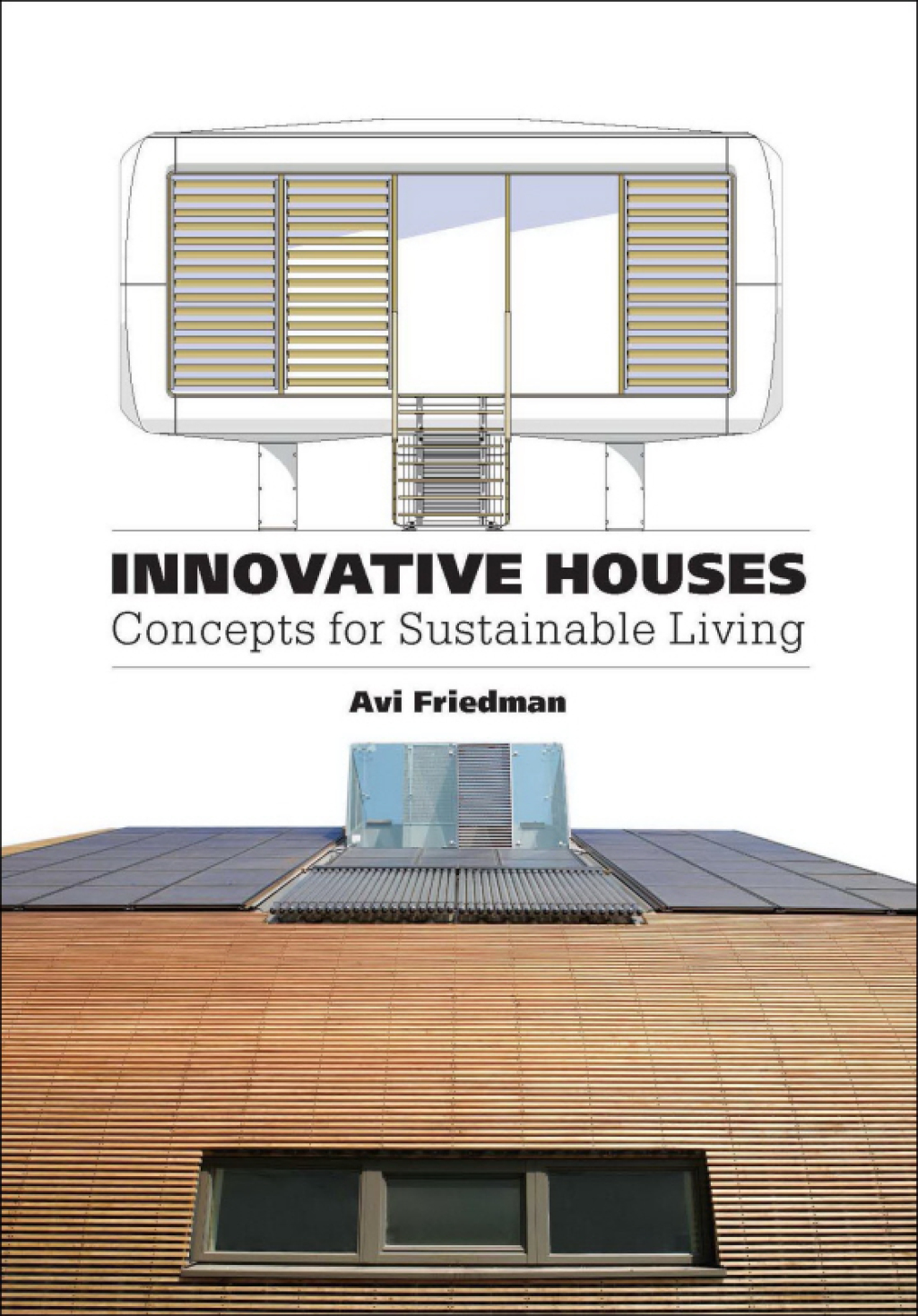 Innovative Houses Concepts for Sustainable Living