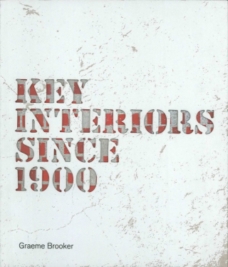 Cover image: Key Interiors since 1900 9781780675305