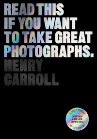 Cover image: Read This if You Want to Take Great Photographs 9781780673356