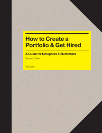 Cover image: How to Create a Portfolio & Get Hired Second Edition 9781780676449