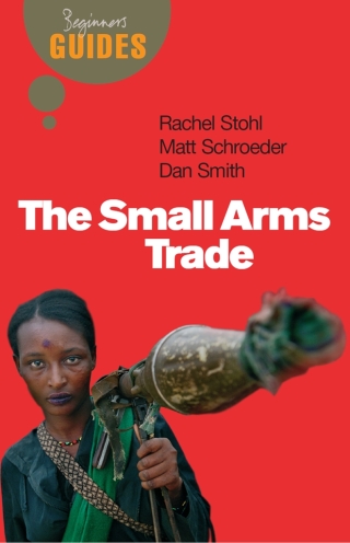 Cover image: The Small Arms Trade 9781851684762