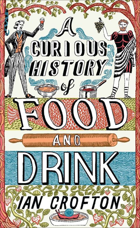 A Curious History of Food and Drink - FULL INSTANT DOWNLOAD | PDF DOCX EPUB