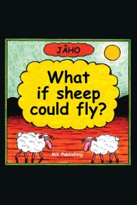Immagine di copertina: If Sheep Could Fly 1st edition 9781781668047
