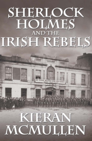 Cover image: Sherlock Holmes and the Irish Rebels 1st edition 9781780920535