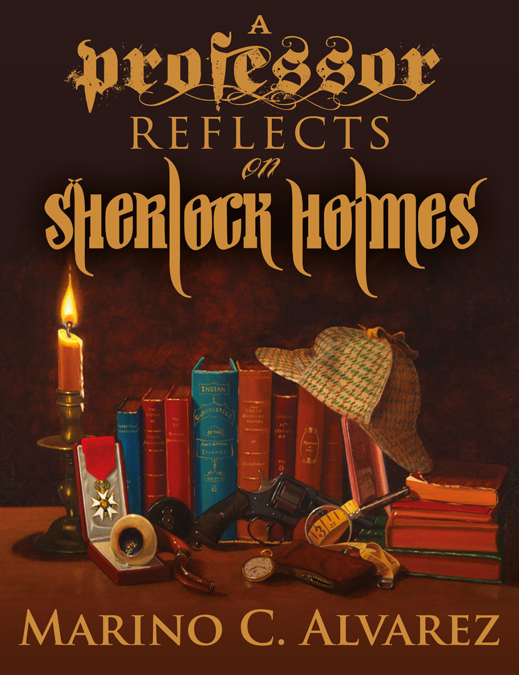 A Professor Reflects on Sherlock Holmes 2nd Edition