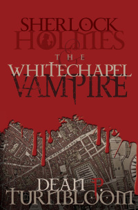 Cover image: Sherlock Holmes and the Whitechapel Vampire 2nd edition 9781780921235