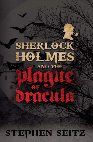 صورة الغلاف: Sherlock Holmes and the Plague of Dracula 1st edition 9781780921709