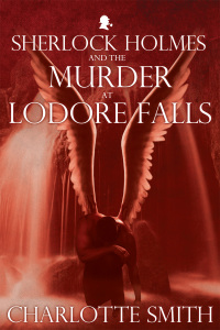Omslagafbeelding: Sherlock Holmes and the Murder at Lodore Falls 1st edition 9781780921747