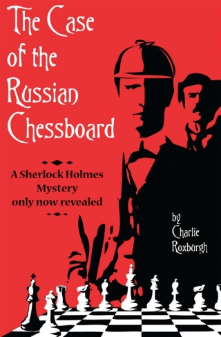Cover image: The Case of the Russian Chessboard 1st edition 9781780922164