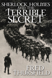 表紙画像: Sherlock Holmes and the Terrible Secret 1st edition 9781780922287