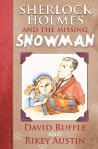 Titelbild: Sherlock Holmes and the Missing Snowman 2nd edition 9781780923161