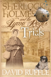 Cover image: Sherlock Holmes and the Lyme Regis Trials 1st edition 9781780923192
