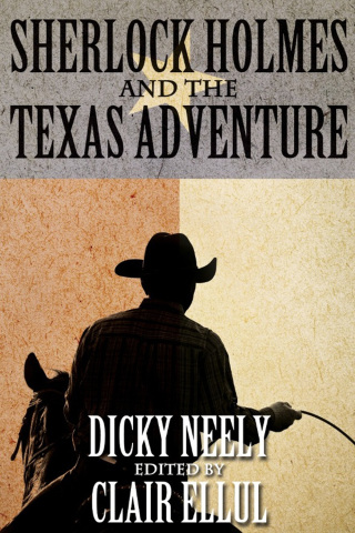 Cover image: Sherlock Holmes and the Texas Adventure 1st edition 9781780923543