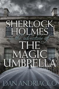 Cover image: Sherlock Holmes in The Adventure of The Magic Umbrella 1st edition 9781780923963