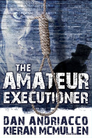 Cover image: The Amateur Executioner 2nd edition 9781780924014