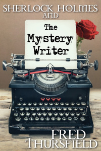 Immagine di copertina: Sherlock Holmes and the Mystery Writer 1st edition 9781780924427