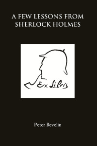 表紙画像: A Few Lessons from Sherlock Holmes 2nd edition 9781780924489