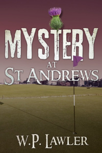 صورة الغلاف: Mystery at St. Andrews 2nd edition 9781780924649