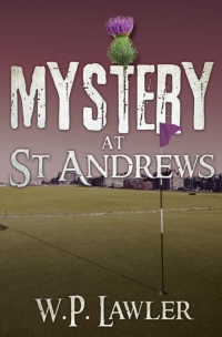 Cover image: Mystery at St. Andrews 2nd edition 9781780924649