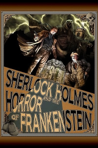 Cover image: Sherlock Holmes and The Horror of Frankenstein 1st edition 9781780925042