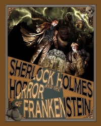 Imagen de portada: Sherlock Holmes and The Horror of Frankenstein 1st edition 9781780925042