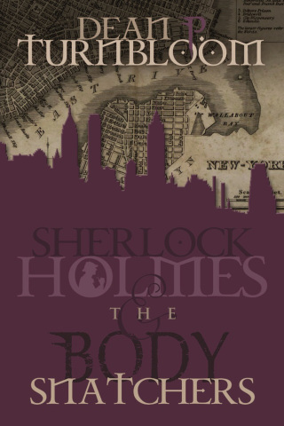 Cover image: Sherlock Holmes and the Body Snatchers 2nd edition 9781780925387