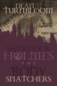 表紙画像: Sherlock Holmes and the Body Snatchers 2nd edition 9781780925387