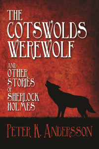 Titelbild: The Cotswolds Werewolf and other Stories of Sherlock Holmes 1st edition 9781780925417