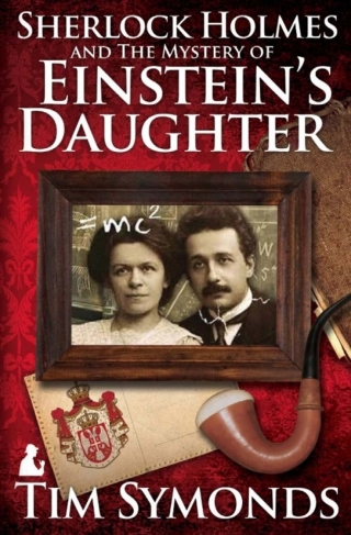 Immagine di copertina: Sherlock Holmes and the Mystery of Einstein's Daughter 2nd edition 9781780925721