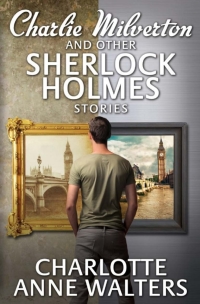 Titelbild: Charlie Milverton and other Sherlock Holmes Stories 1st edition 9781780925776